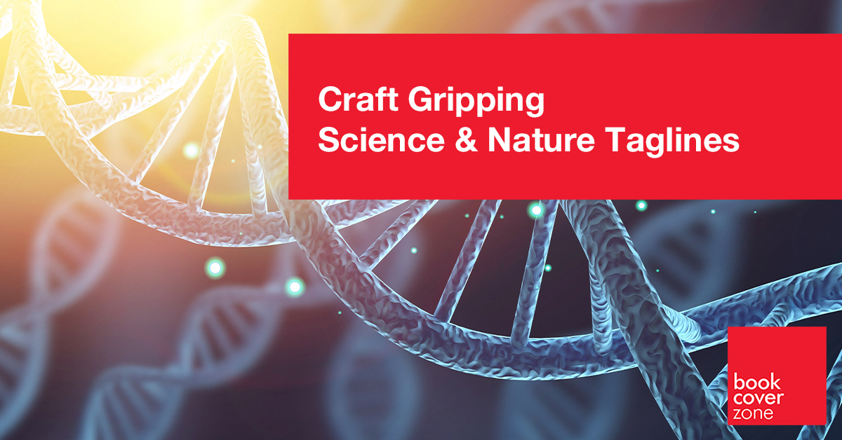 Craft Gripping Science & Nature Taglines