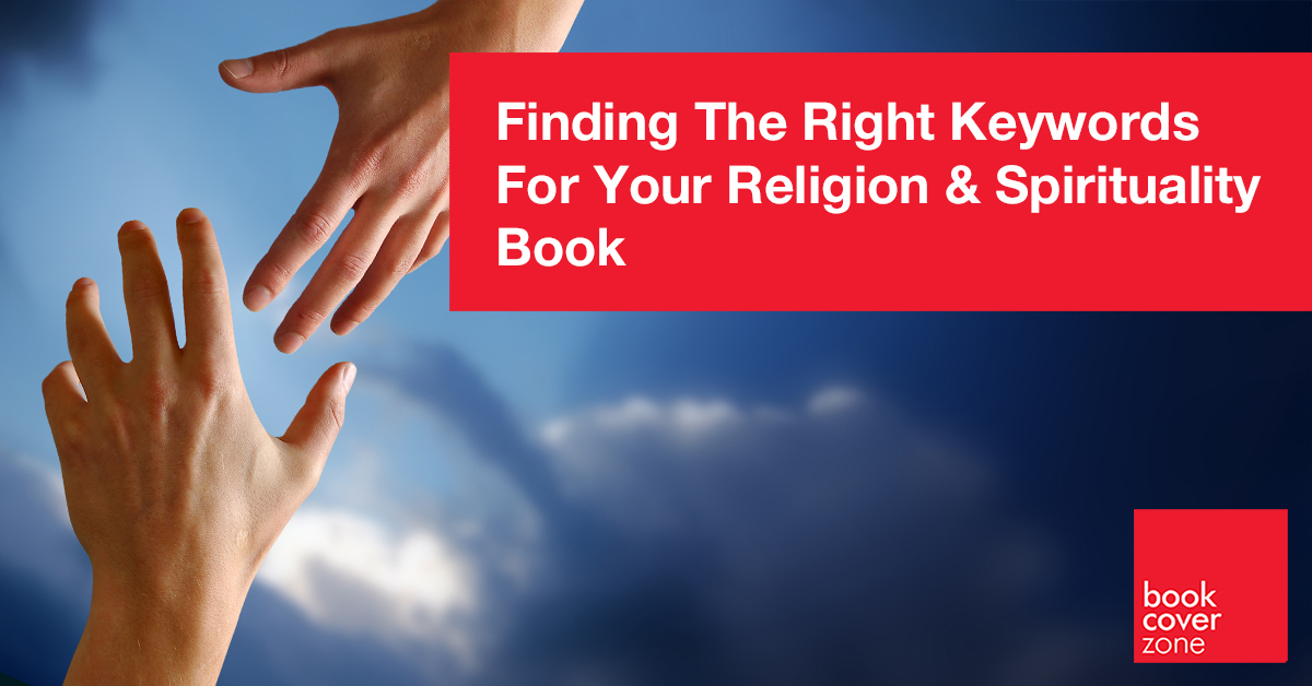 Finding The Right Keywords For Your Religion & Spirituality Book