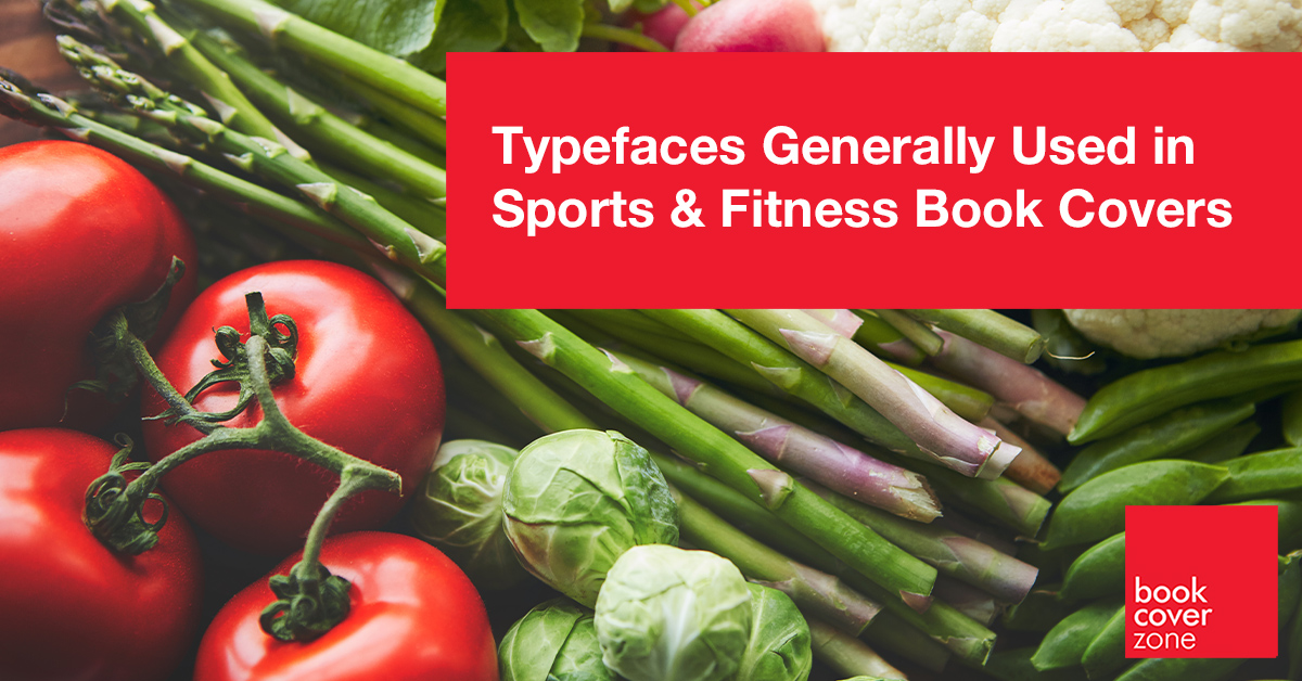 Typefaces Generally Used in Sports & Fitness Book Covers