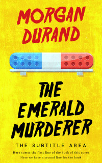 2D view of Premade Mystery & Thriller & Suspense Book Cover - Ripe Lemon